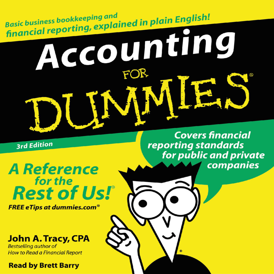 Accounting for Dummies 3rd Ed. (Abridged) - Audiobook, by John A. Tracy