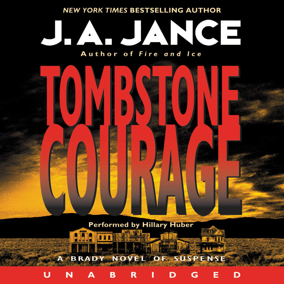 Tombstone Courage by J. A. Jance - Audiobook