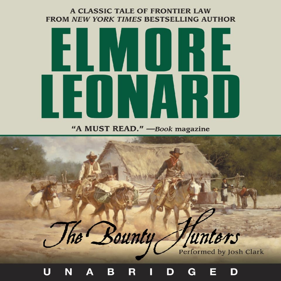 The Bounty Hunters by Elmore Leonard Audiobook