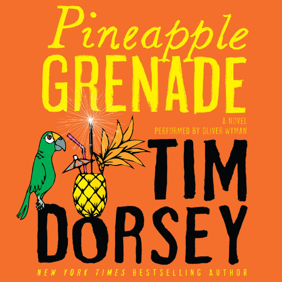 Pineapple Grenade by Tim Dorsey Audiobook