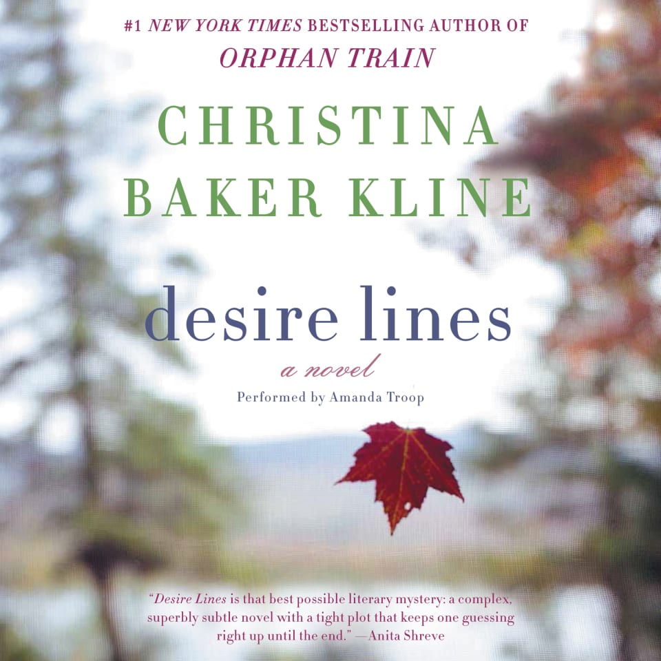 Desire Lines  Audiobook by Christina Baker Kline