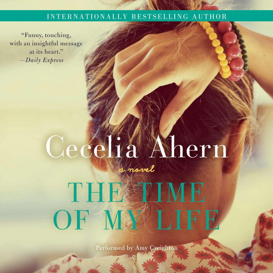 The Time of My Life - Audiobook, by Cecelia Ahern