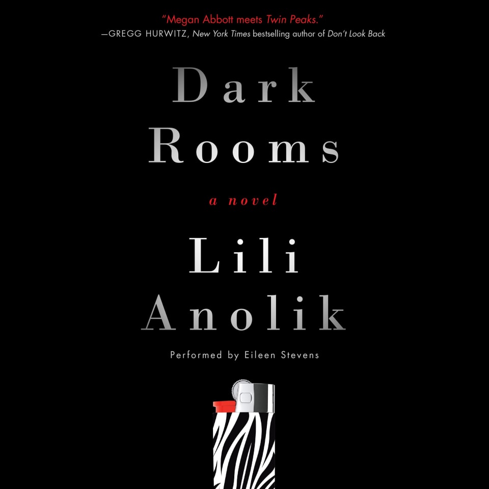 Dark Rooms by Lili Anolik - Audiobook