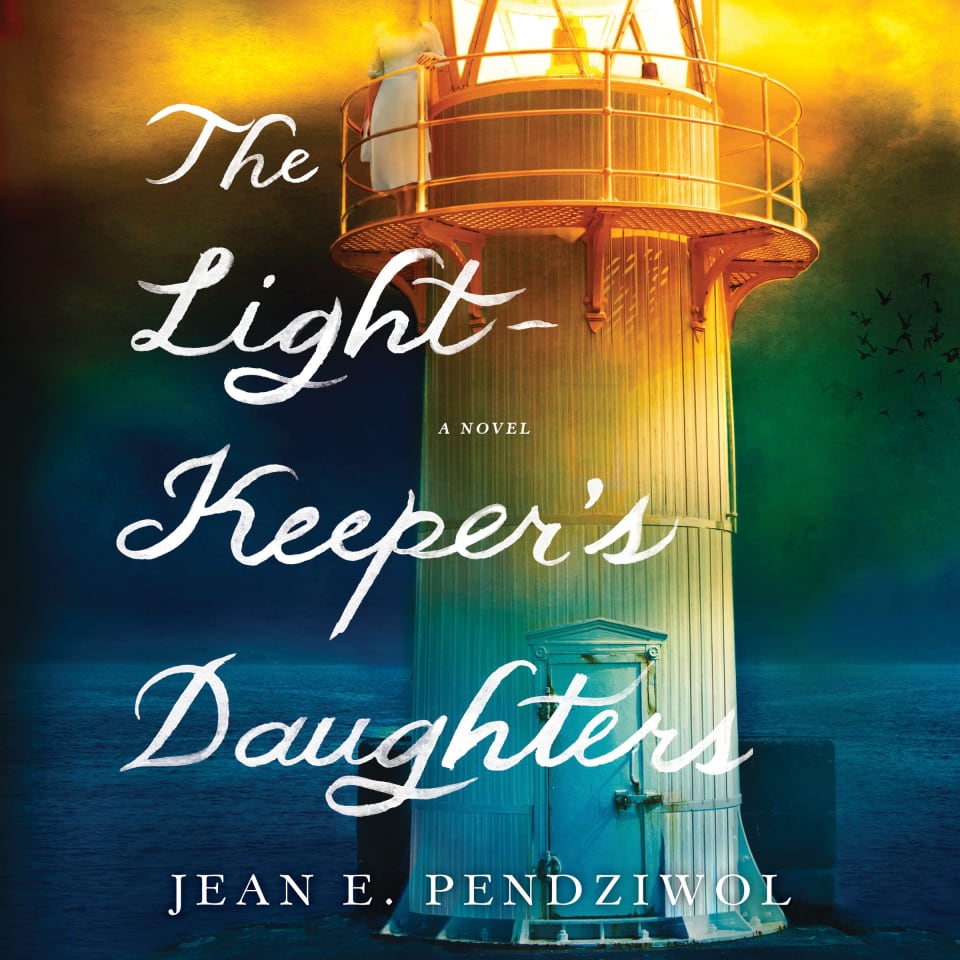 The Lightkeeper's Daughters by Jean E. Pendziwol Audiobook