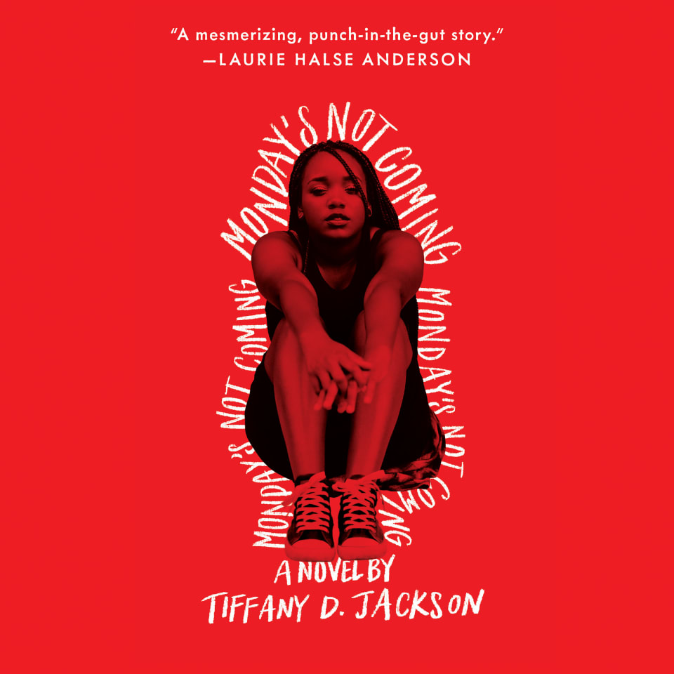 Monday's Not Coming - Audiobook, by Tiffany D. Jackson