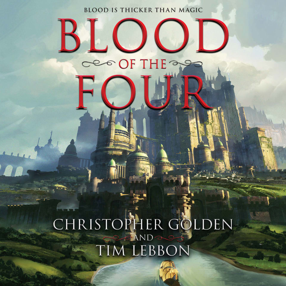 Blood of the Four by Tim Lebbon & Christopher Golden - Audiobook