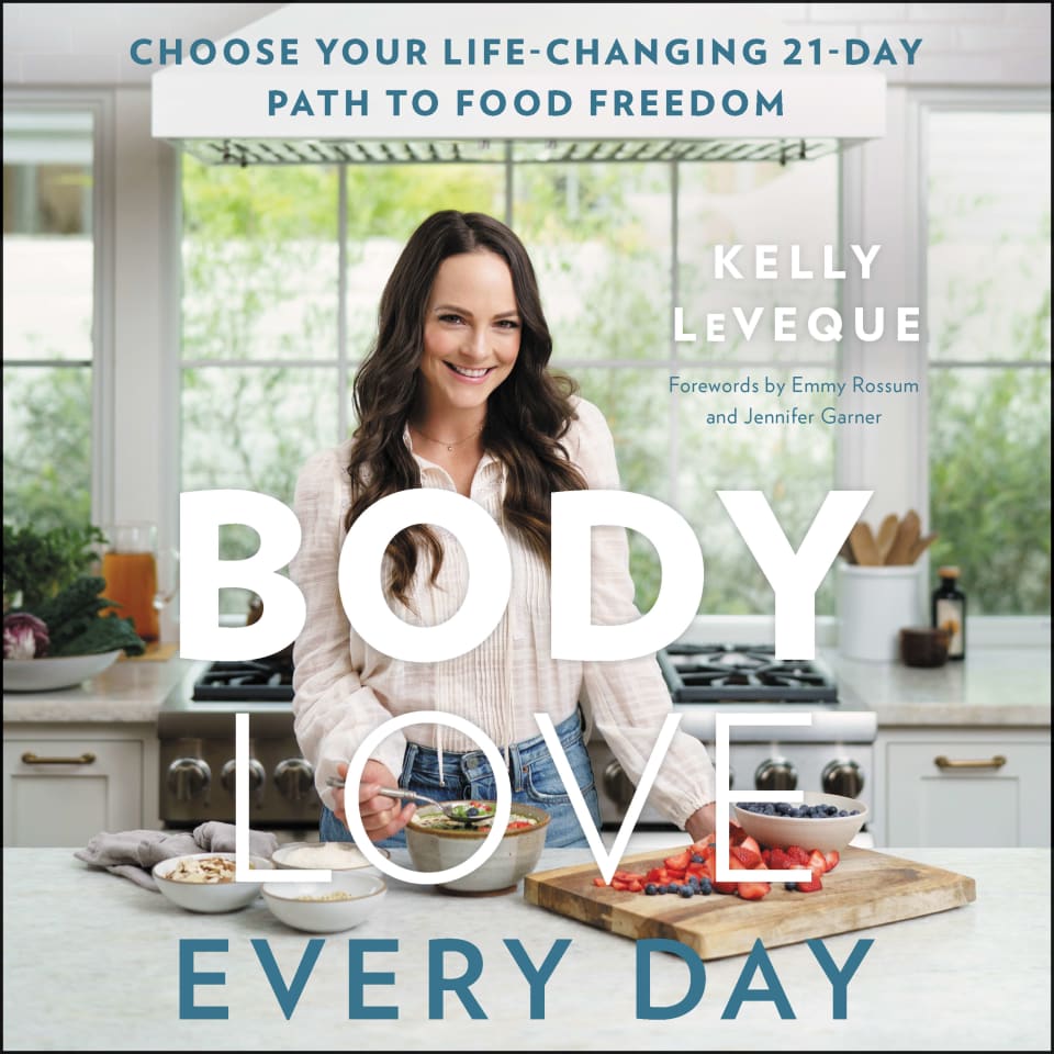 Body Love Every Day - Audiobook, by Kelly LeVeque