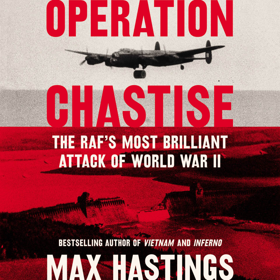 Operation Chastise by Max Hastings - Audiobook