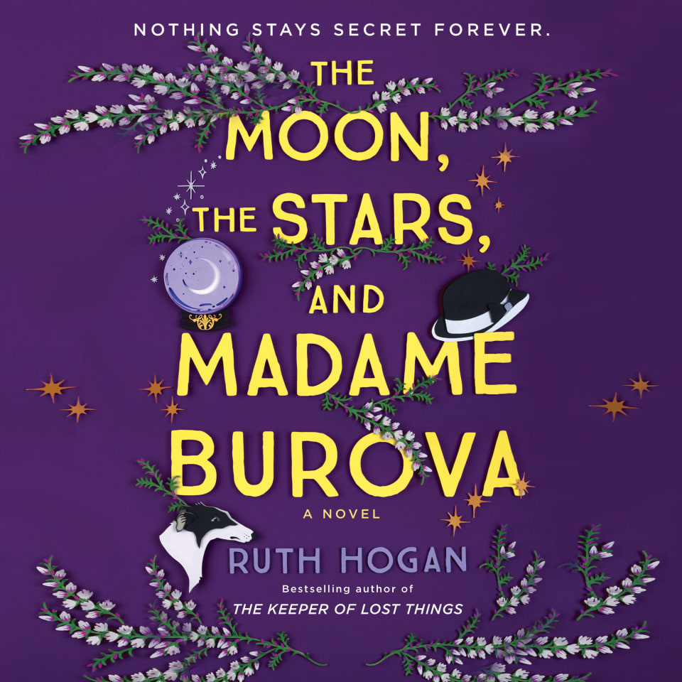 The Moon, the Stars, and Madame Burova by Ruth Hogan Audiobook