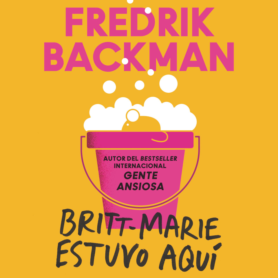 Britt-Marie Was Here \ Britt-Marie estuvo aquí by Fredrik Backman ...