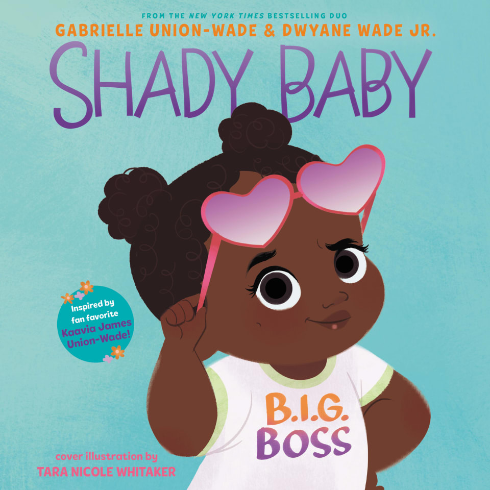 Shady Baby  Audiobook by Dwyane Wade  Gabrielle Union