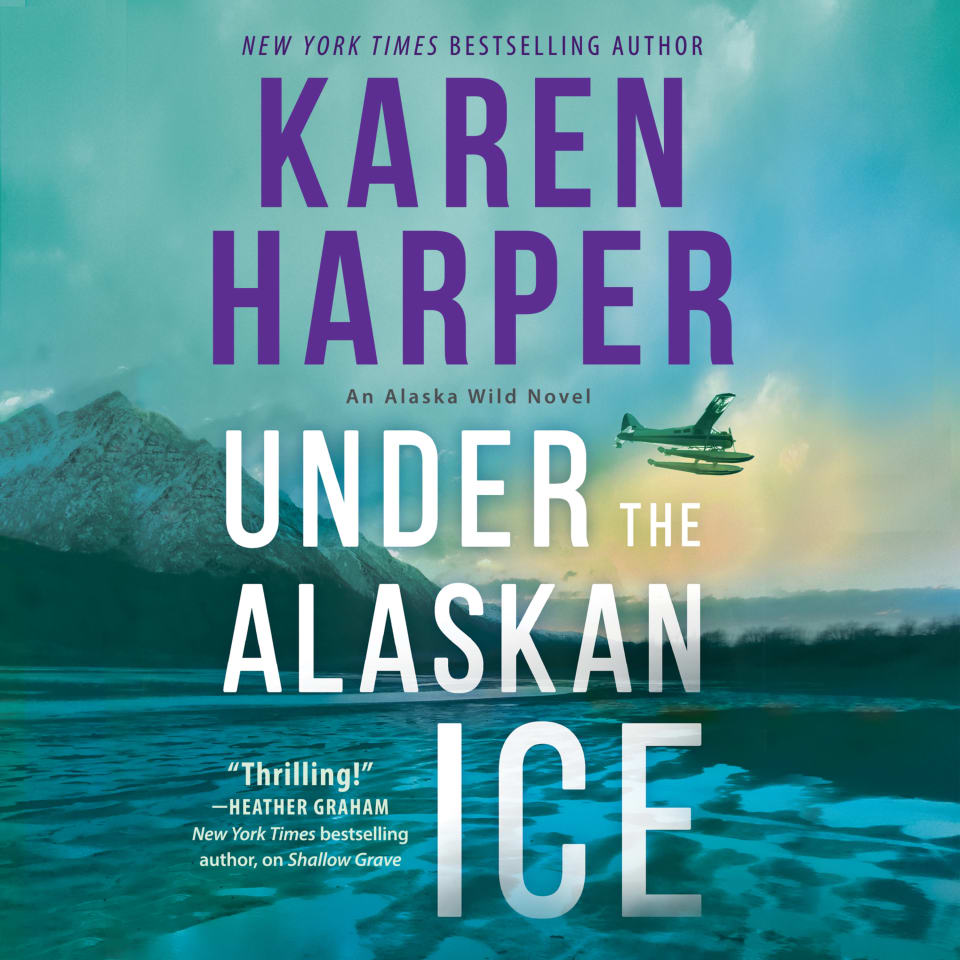 Under the Alaskan Ice - Audiobook, by Karen Harper