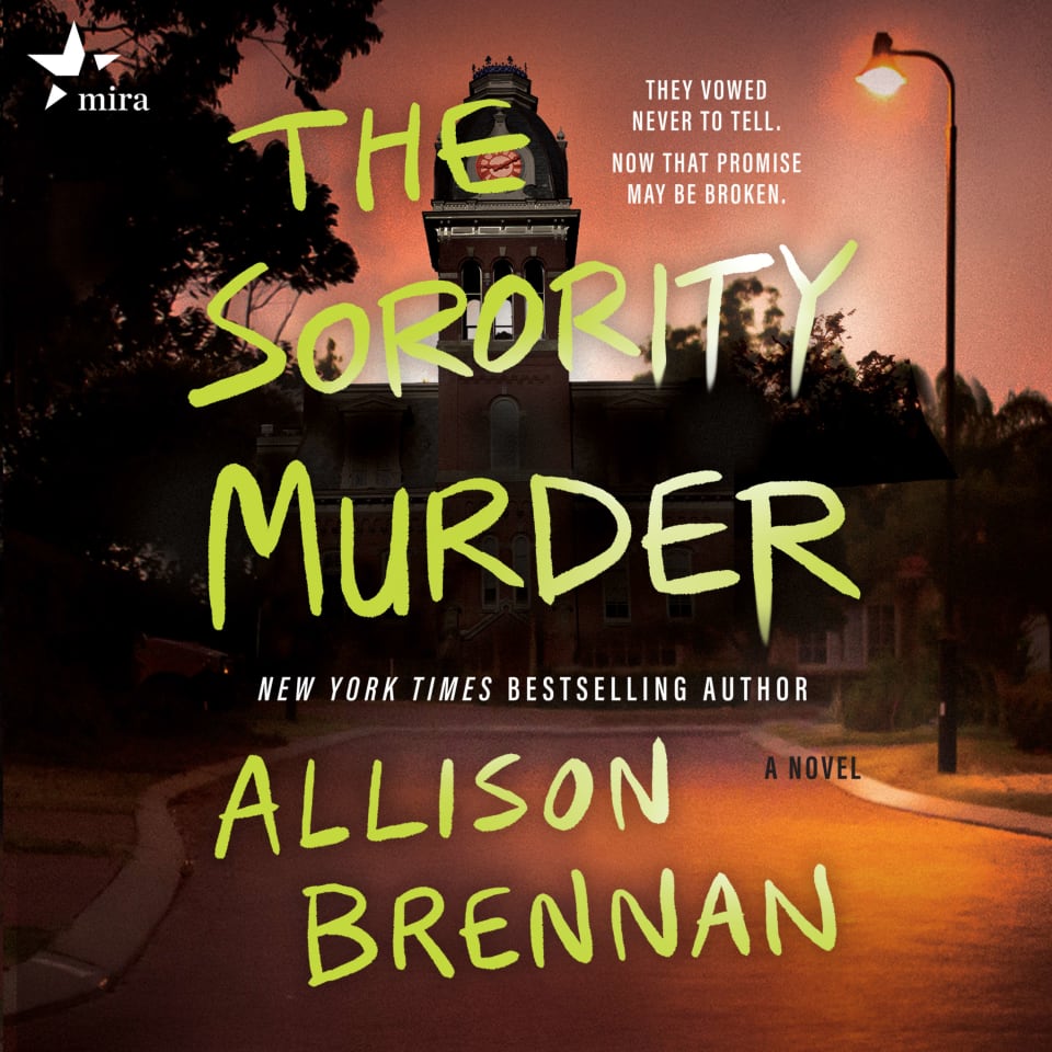 The Sorority Murder by Allison Brennan - Audiobook