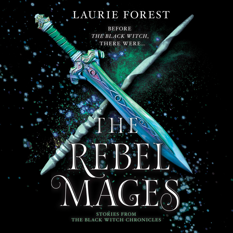 The Rebel Mages by Laurie Forest - Audiobook
