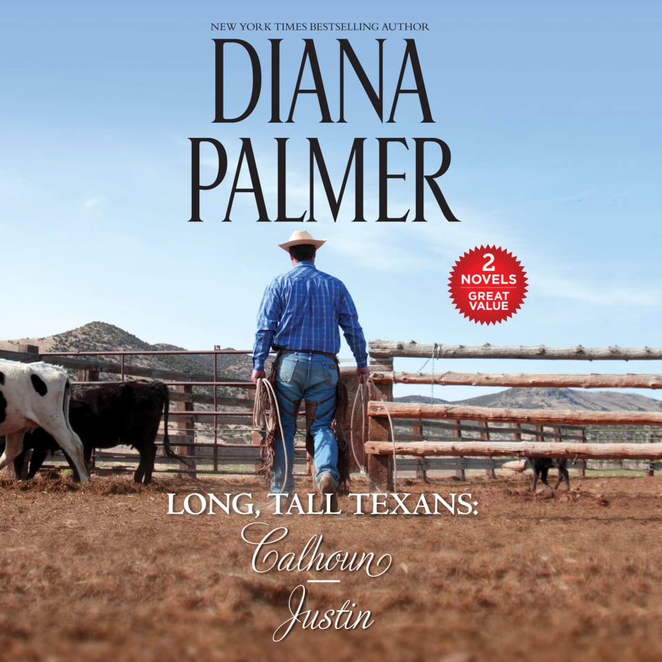 Long, Tall Texans: Calhoun/Justin by Diana Palmer - Audiobook