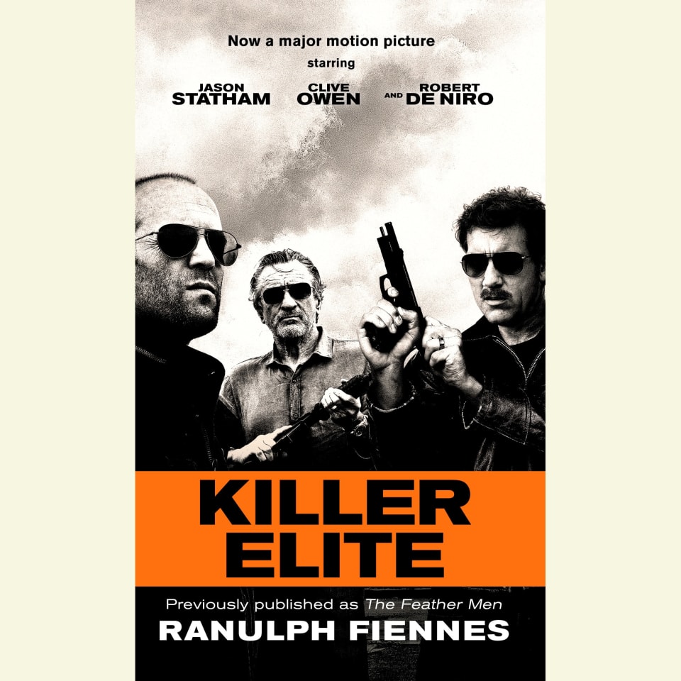 Killer Elite previously published as The Feather Men  Audiobook by Ranulph Fiennes