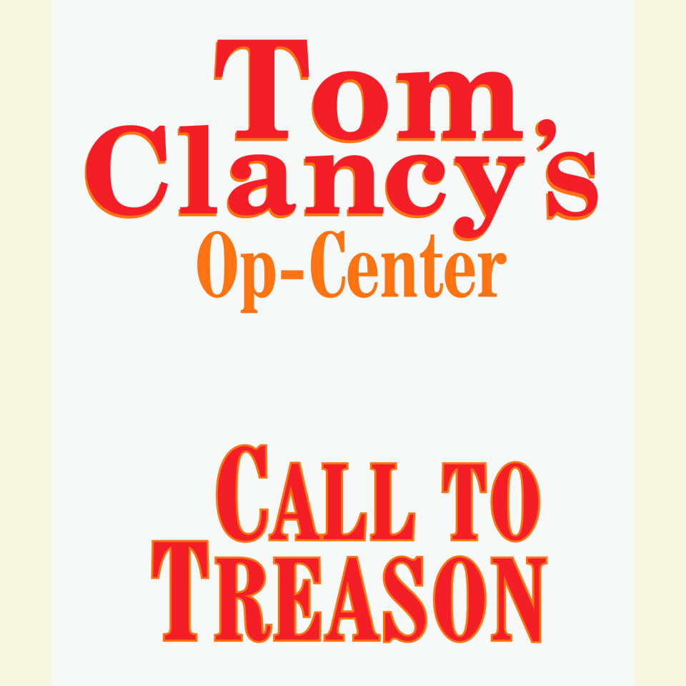 Tom Clancy's Op-Center #11: Call to Treason - Audiobook, by Collected Authors