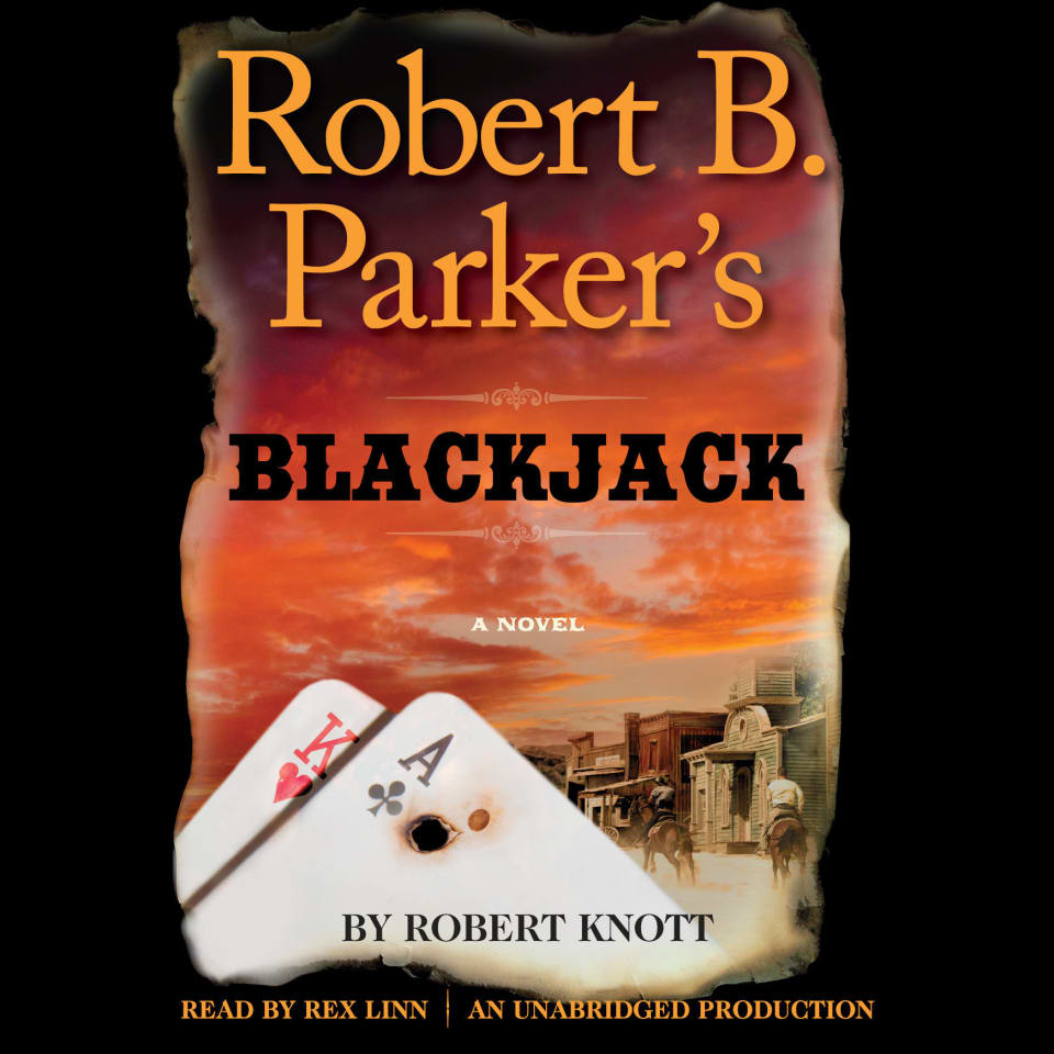 Robert B. Parker's Blackjack by Robert B. Parker & Robert