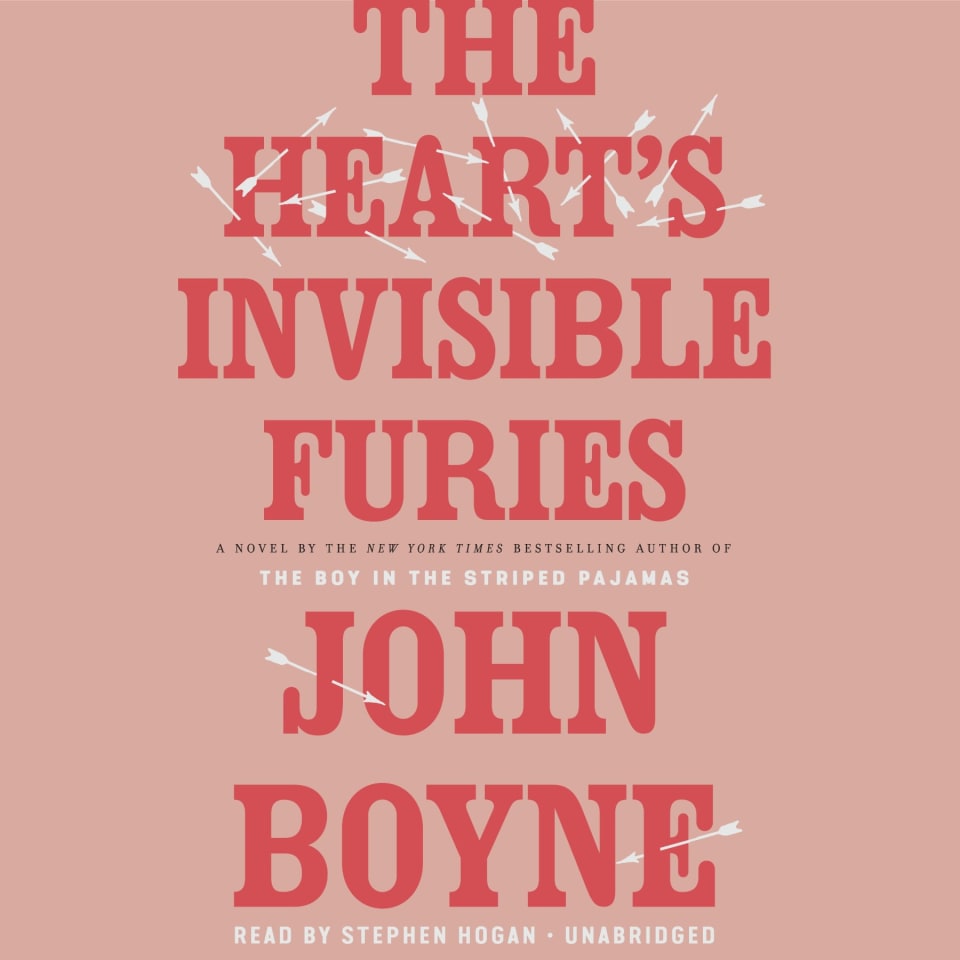 The Heart's Invisible Furies By John Boyne - Audiobook