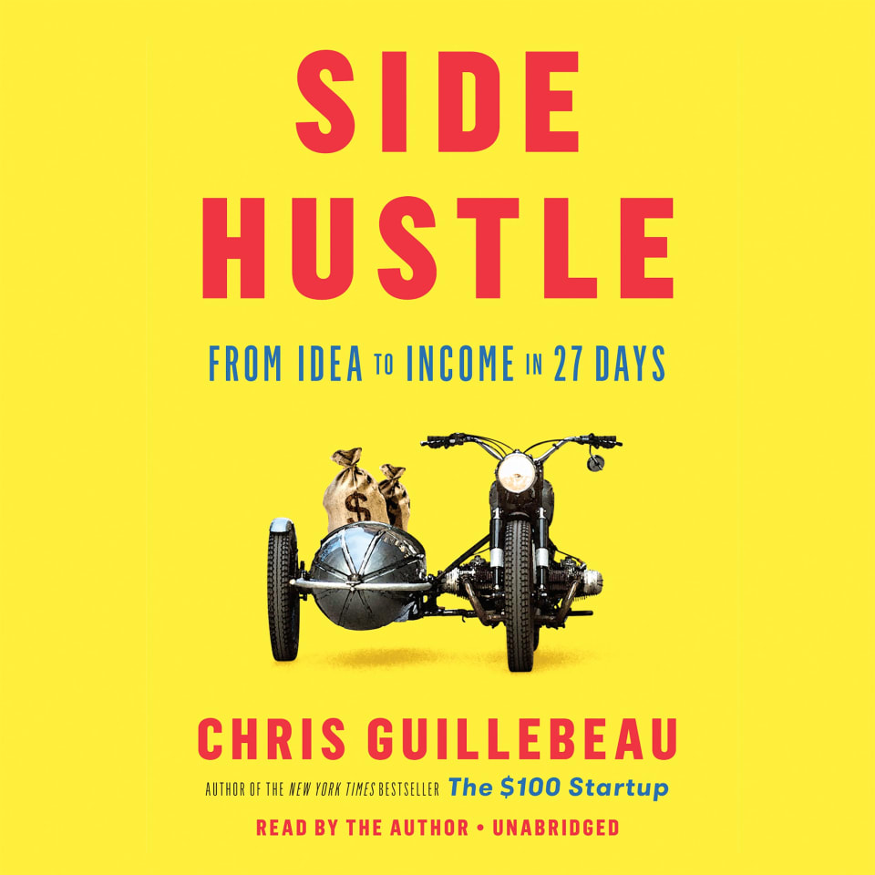 Side Hustle - Audiobook, by Chris Guillebeau