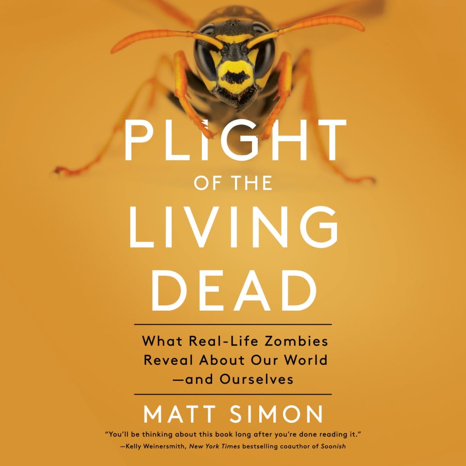Plight of the Living Dead - Audiobook, by Matt Simon