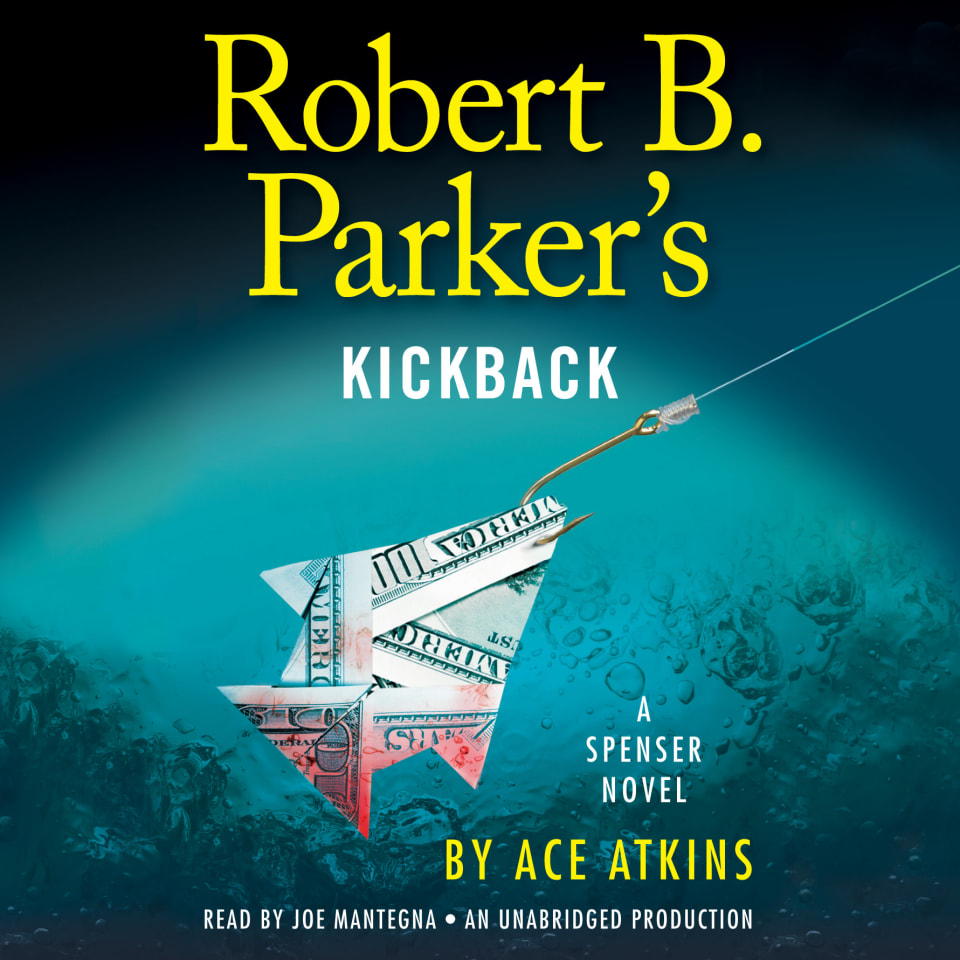 robert-b-parker-s-kickback-by-robert-b-parker-ace-atkins-audiobook