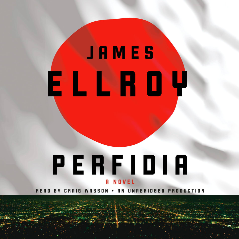 Perfidia - Audiobook, by James Ellroy