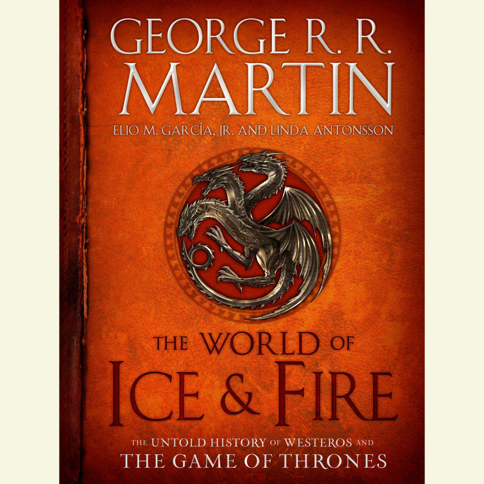 The World of Ice & Fire - Audiobook, by Collected Authors
