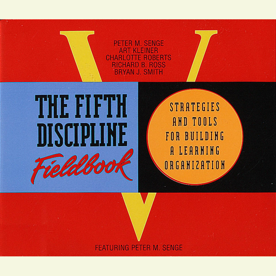 The Fifth Discipline Fieldbook (Abridged) - Audiobook, by Peter M. Senge