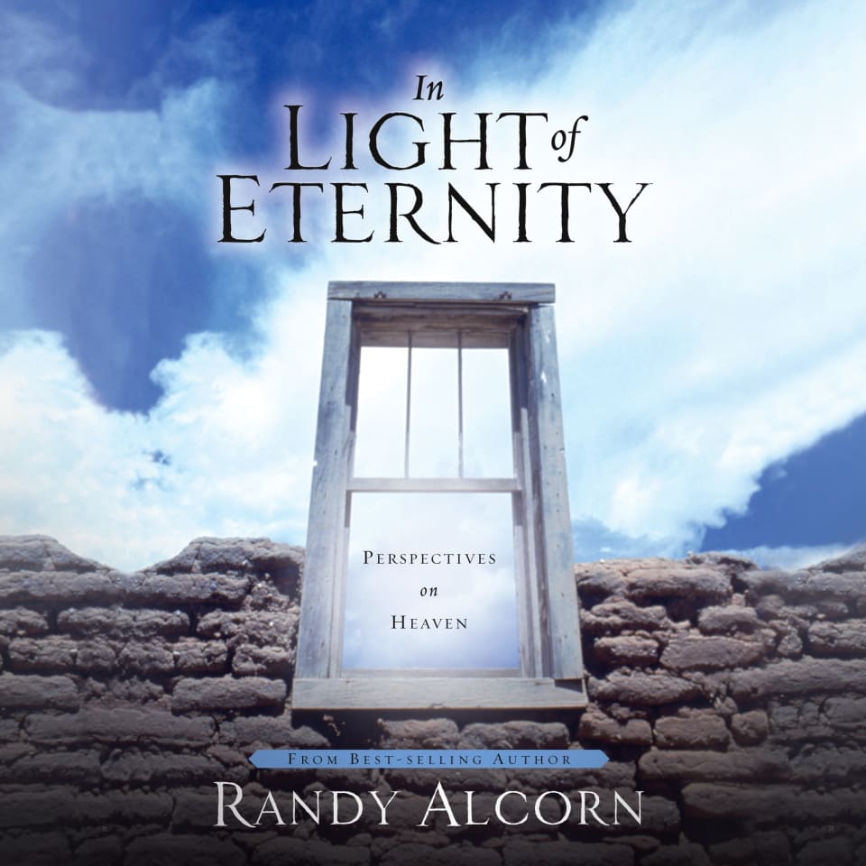In Light of Eternity - Audiobook, by Randy Alcorn