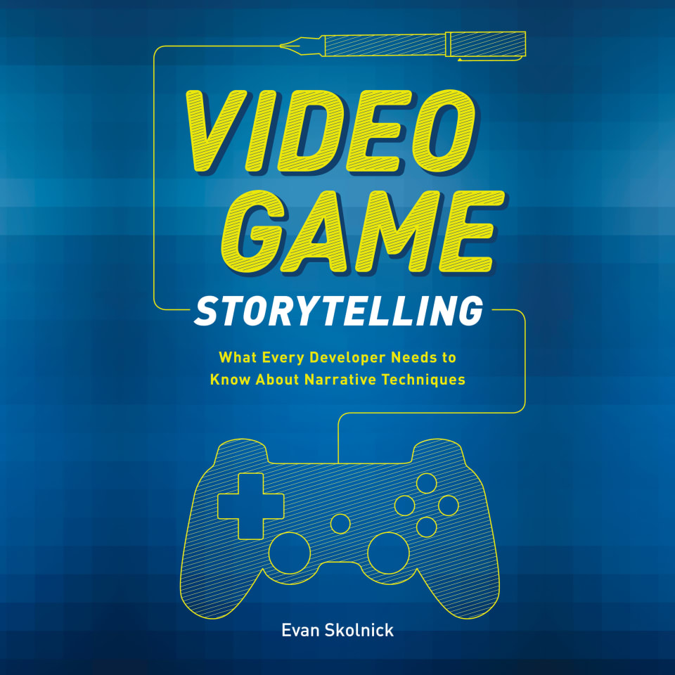 Video Game Storytelling - Audiobook, by Evan Skolnick