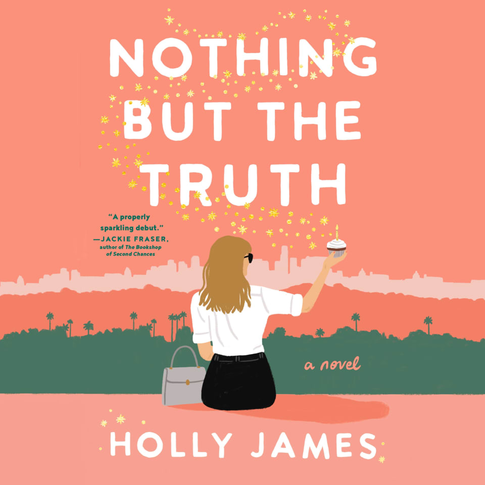 Nothing But the Truth  Audiobook by Holly James