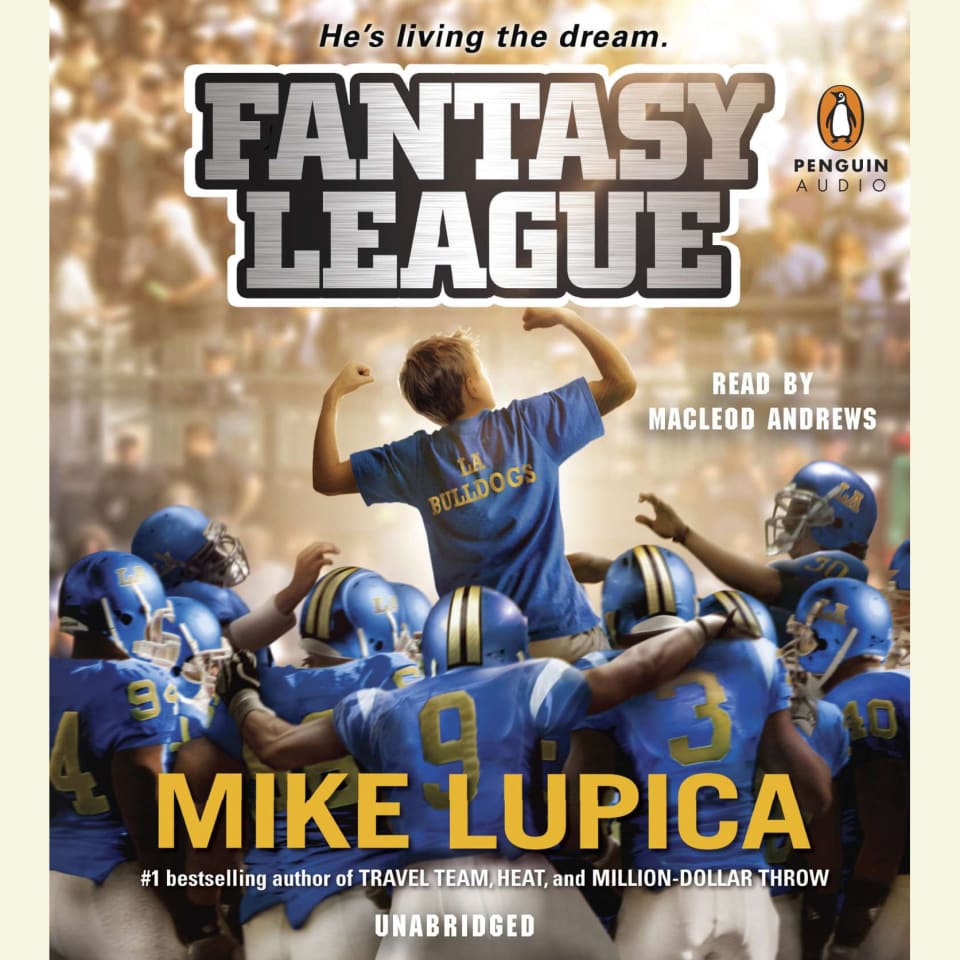 Fantasy League  Audiobook by Mike Lupica