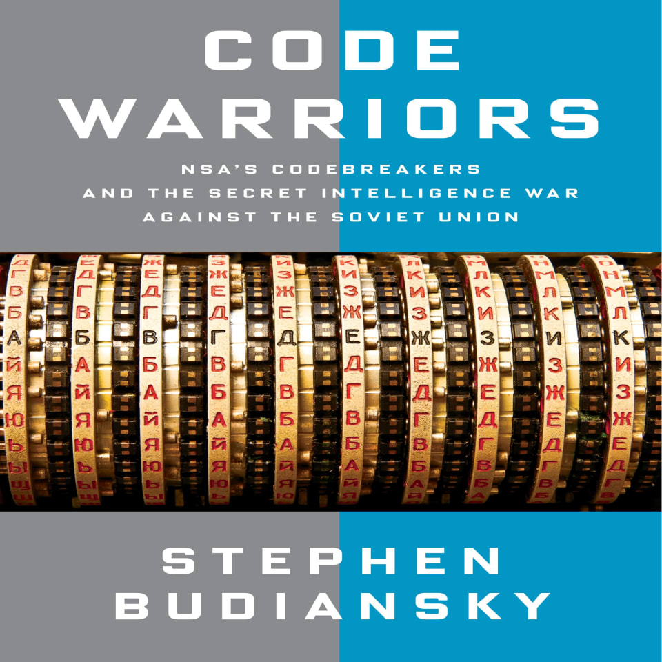 Code Warriors by Stephen Budiansky - Audiobook