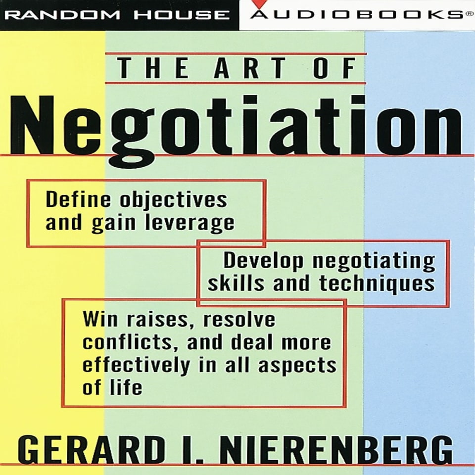 The Art of Negotiation - Audiobook, by Gerard I. Nierenberg