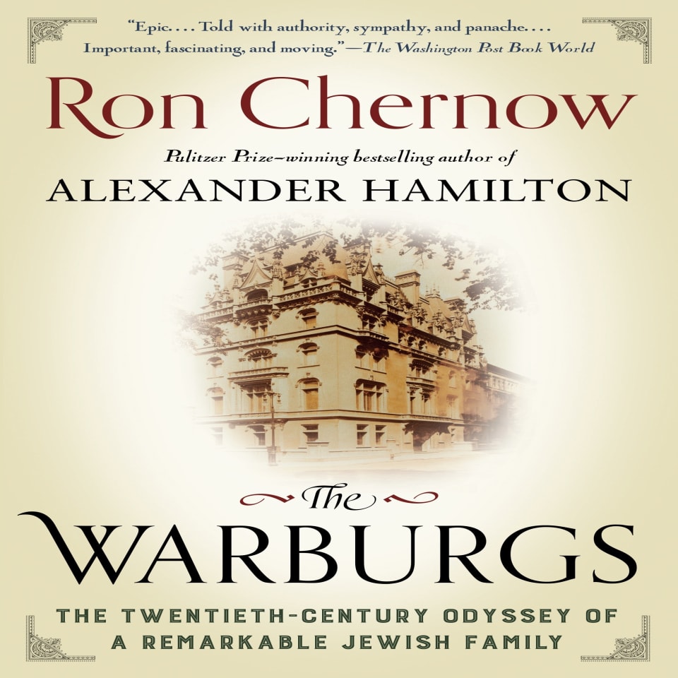 The Warburgs By Ron Chernow Audiobook The Warburgs By Ron Chernow Audiobook