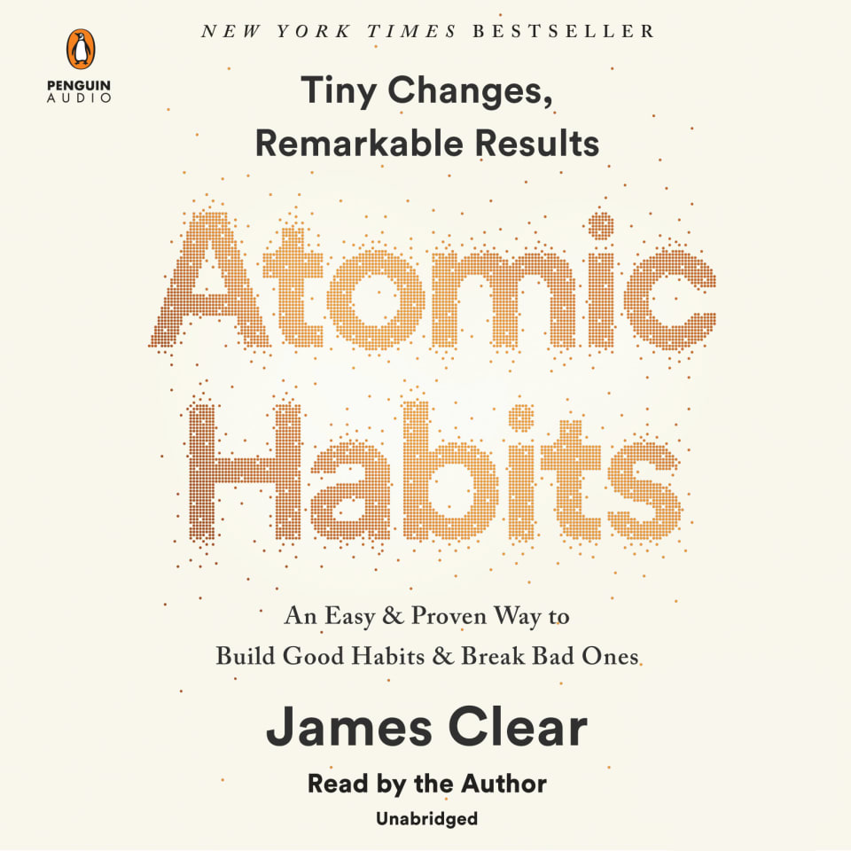 Atomic Habits - Audiobook, by James Clear