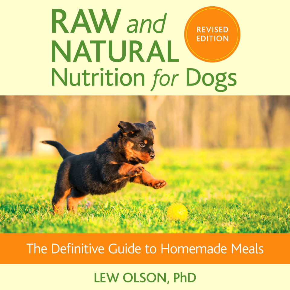 Raw and Natural Nutrition for Dogs, Revised Edition - Audiobook, by Christie Keith & Lew Olson