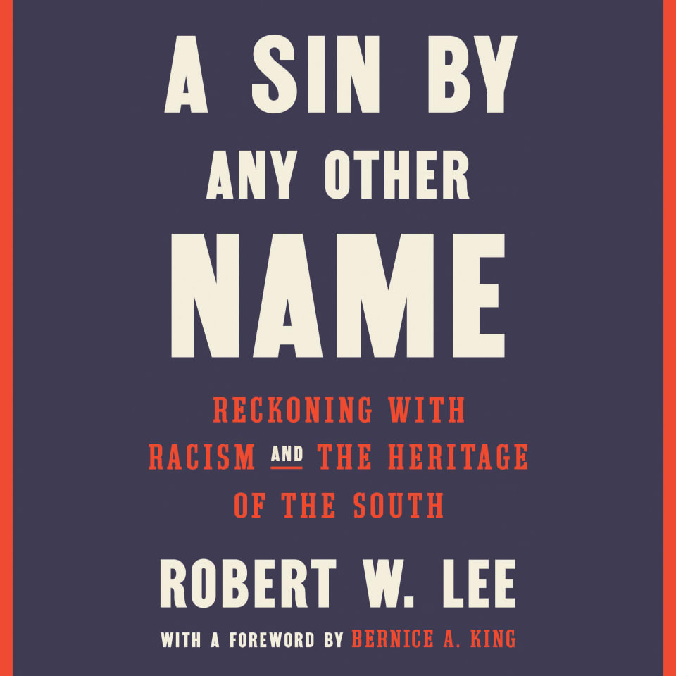 A Sin By Any Other Name By Bernice A. King & Robert W. Lee - Audiobook