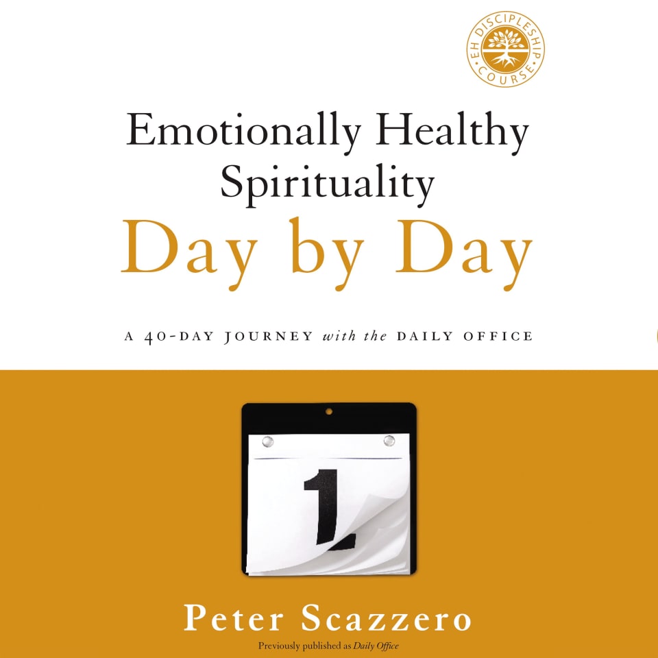 Emotionally Healthy Spirituality Day by Day - Audiobook, by Peter Scazzero