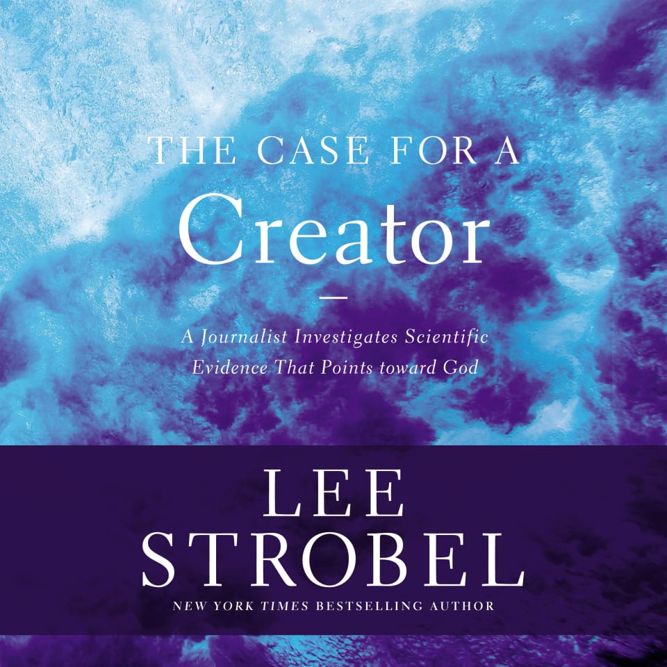 The Case for a Creator - Audiobook, by Lee Strobel