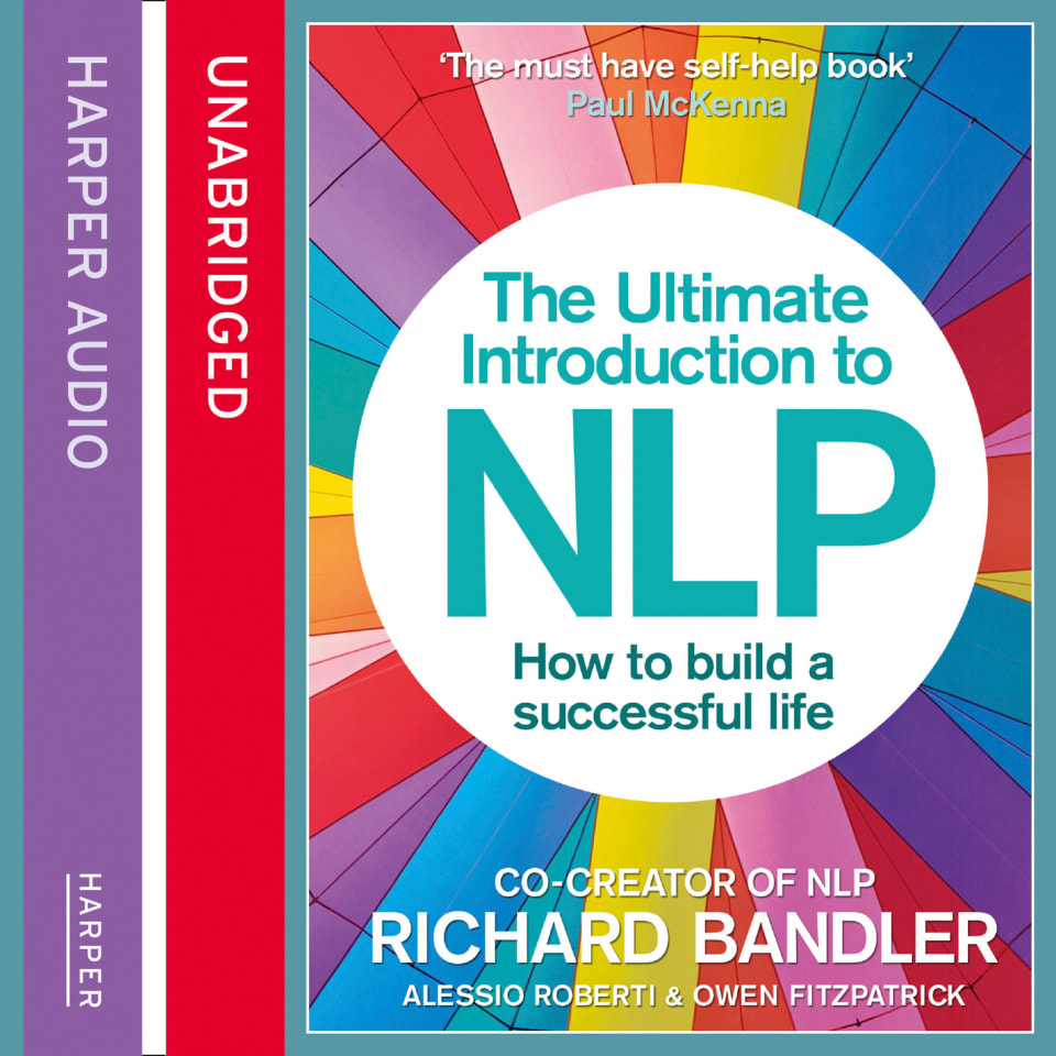 The Ultimate Introduction to NLP: How to build a successful life - Audiobook, by Collected Authors