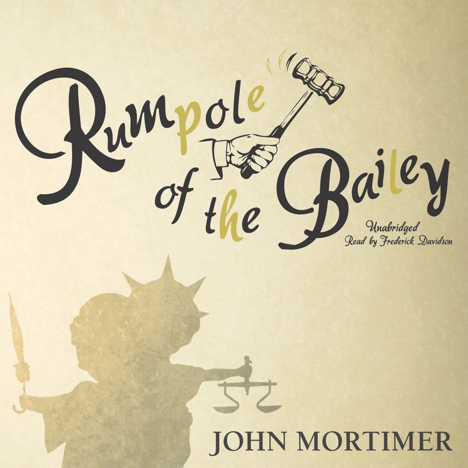 Rumpole of the Bailey by John Mortimer Audiobook