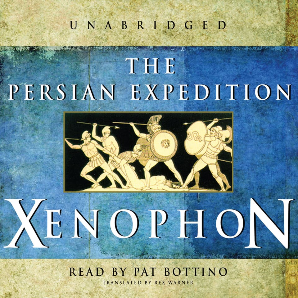 Аудиокнига экспедиция. Xenophon книга. Ксенофонт Анабасис аудиокнига. Xenophon. Persian book.