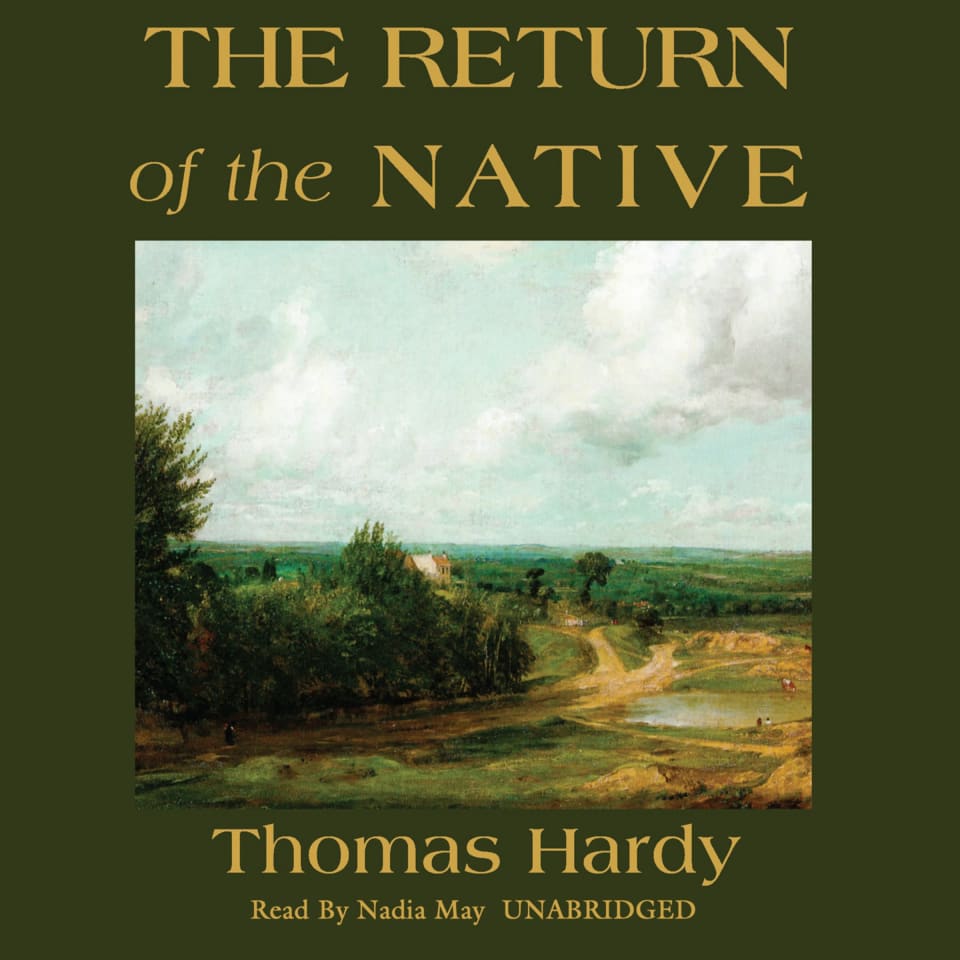 The Return of the Native by Thomas Hardy - Audiobook