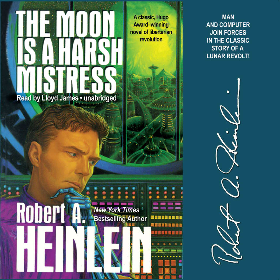 The Moon Is a Harsh Mistress by Robert A. Heinlein - Audiobook