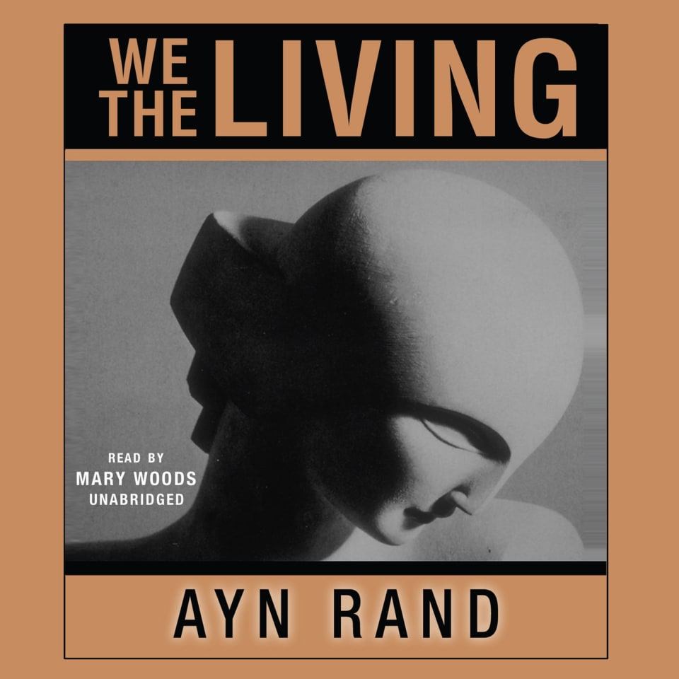 We the Living by Ayn Rand - Audiobook