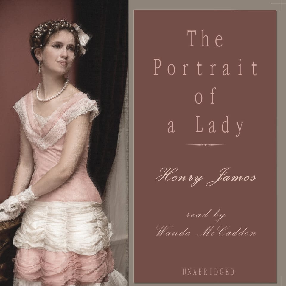 The Portrait of a Lady - Audiobook, by Henry James