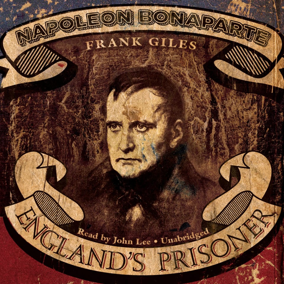 Napoleon Bonaparte  Audiobook by Frank Giles