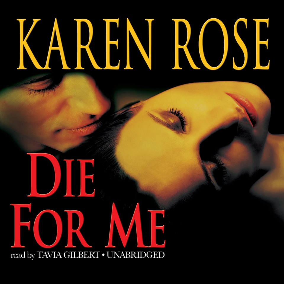 Die for Me by Karen Rose - Audiobook